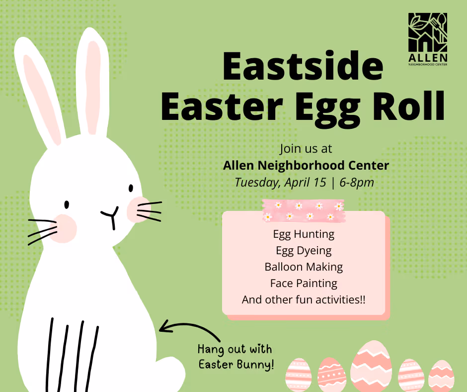 Facebook post for Eastside Easter Egg Roll at Allen Neighborhood Center on Tuesday, April 15, 6-8pm, featuring egg hunting, egg dyeing, balloon making, face painting, and hanging out with the Easter Bunny.